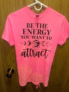 Custom Women’s Pink Graphic Tee - 'Be The Energy You Want To Attract'